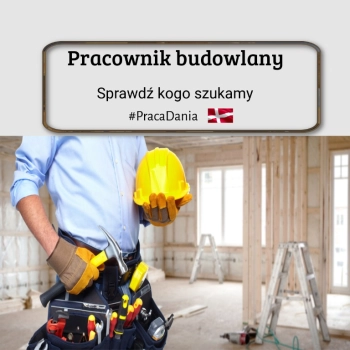 Pracownik budowlany Praca w Danii